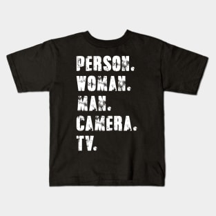 Person Woman Man Camera Tv Kids T-Shirt